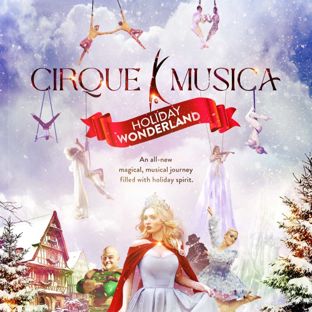 Cirque Musica Holiday Wonderland